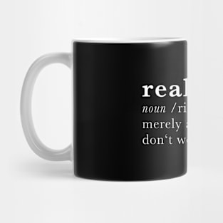 Reality - dictionary definition Mug